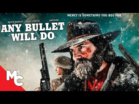 Any Bullet Will Do | Full Movie | Action Western | Bruce Davison
