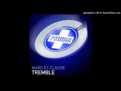 Marc Et Claude – Tremble (Safri Duo vs. Fairlite Remix)