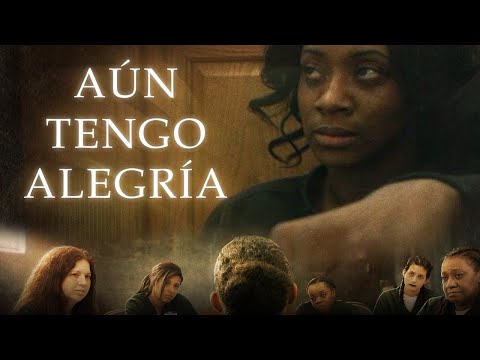 Aún Tengo Alegría | Pelicula Completa en Espanol
