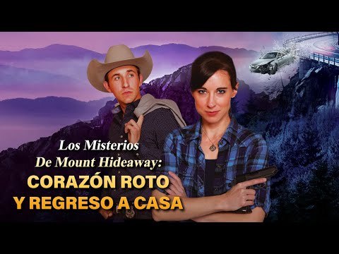 Los Misterios De Mount Hideaway: Corazón Roto y Regreso a Casa | Pelicula Completa en Espanol