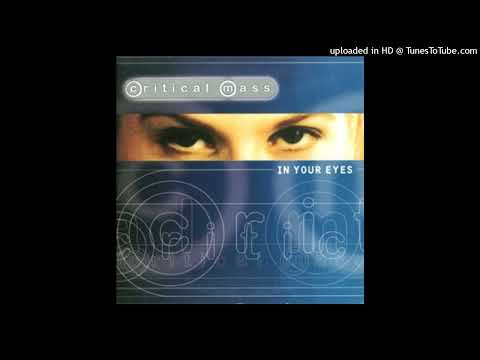 Critical Mass – In Your Eyes (AJ Radio Mix)