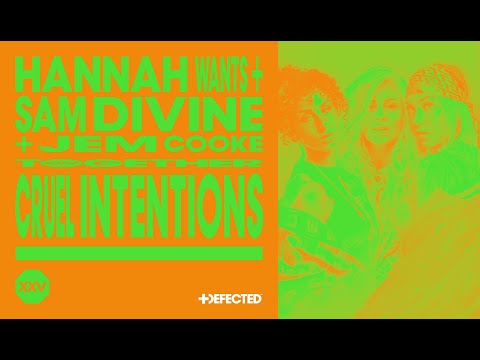 Hannah Wants + Sam Divine + Jem Cooke – Cruel Intentions (Extended Mix)
