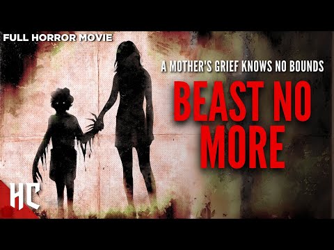 Beast No More | Full Thriller Horror Movie | Full Horror Movie | Horror Central