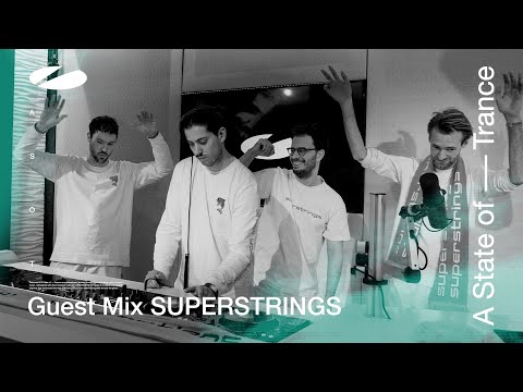 SUPERSTRINGS – A State of Trance Episode 1156 Guest Mix