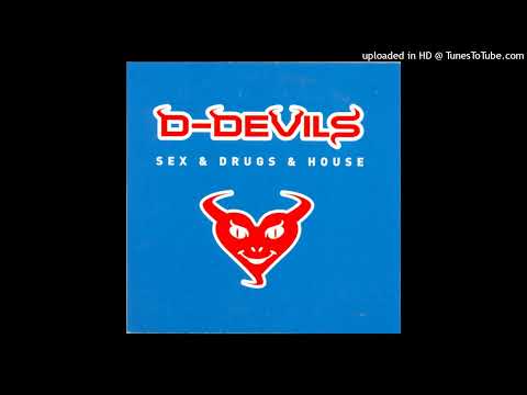 D-Devils – Sex & Drugs & House (Stage Edit)