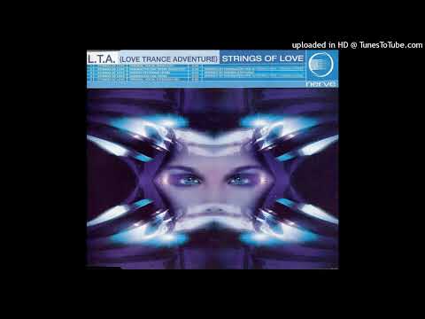 L.T.A. (…Love Trance Adventure) – Strings Of Love (Nomination One Remix Radio Edit)