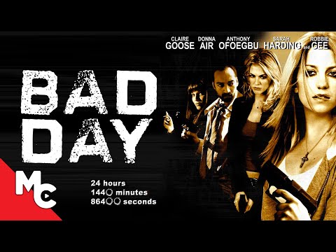 Bad Day | Full Movie | Crime Thriller | Claire Goose | Donna Air