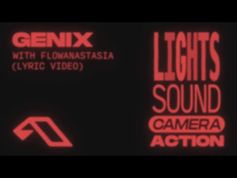 Genix & flowanastasia – Lights, Sound, Camera, Action (Official Lyric Video)