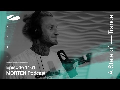 MORTEN – A State of Trance Episode 1161 Podcast