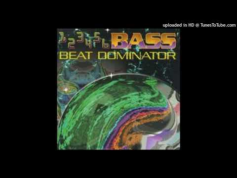 Beat Dominator – 1-2-3-4-5-6 Bass (The Original)