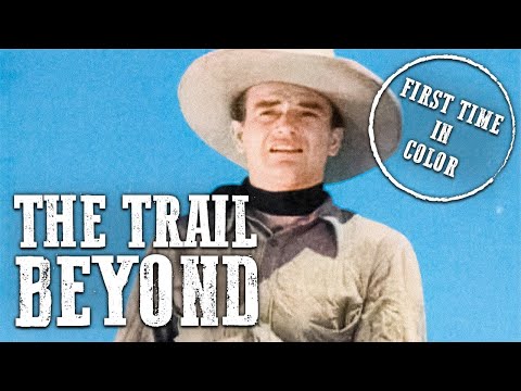 The Trail Beyond | COLORIZED | John Wayne | Free Western Film | Old West Movie