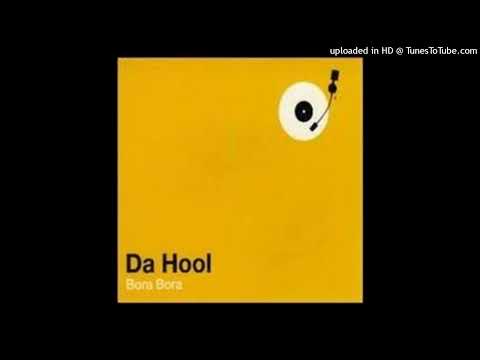 Da Hool – Bora Bora (Jonesey Mix)