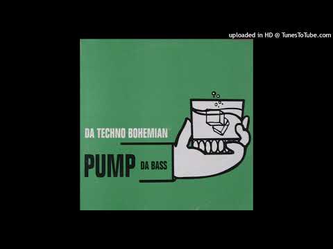 Da Techno Bohemian – Pump Da Bass (Klubbheads Stompin’ Rave Mix)