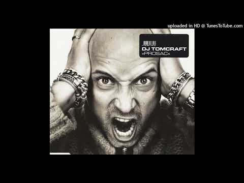 DJ Tomcraft – Prosac (Radio Edit)