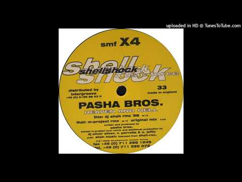 Pasha Bros. – Heaven and Hell (DJ Shah Remix ’98)