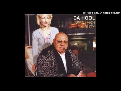 Da Hool – Wankers On Duty (Radio Version)