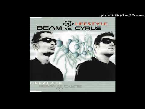 Beam vs. Cyrus – Lifestyle (Original Mix)