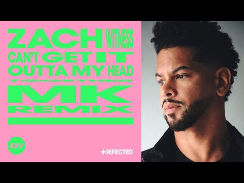 Zach Witness – Can’t Get It Outta My Head (MK Extended Remix)