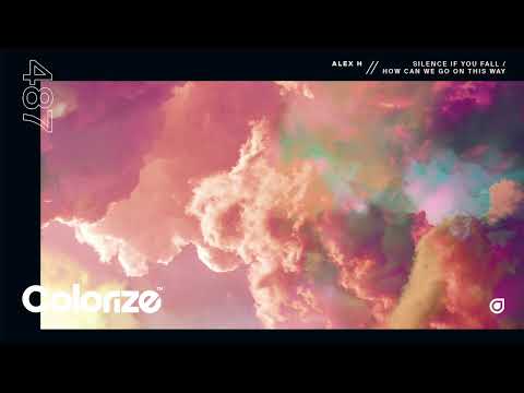 Alex H – How Can We Go On This Way [Colorize]