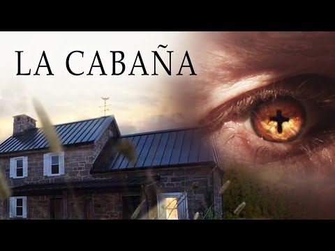 La Cabaña | Película Cristiana
