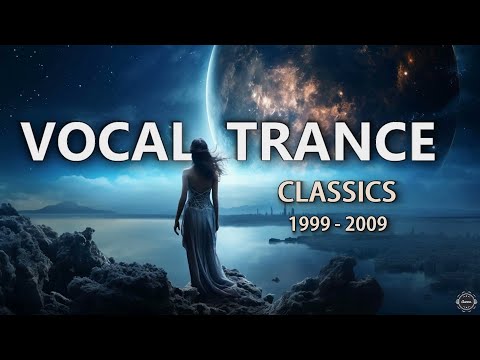 Vocal Trance Classics | Moments In Time (1999 – 2009)
