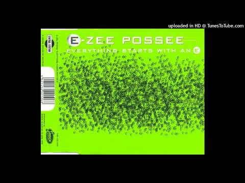 E Zee Possee – Everything Starts With An E (Brainstorm Remix)