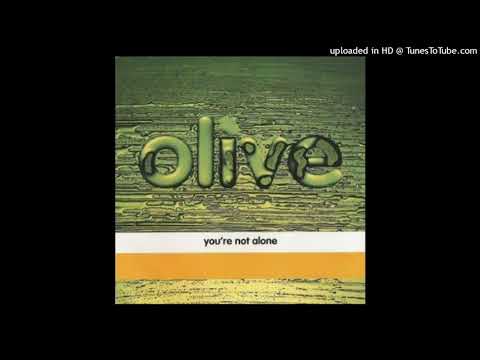 Olive – You’re Not Alone (Tin Tin Out Remix)