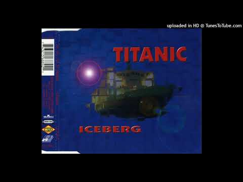 Iceberg – Titanic (S.O.S. Radio Mix)