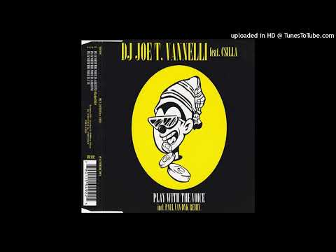 Joe T. Vannelli feat. Csilla – Play With The Voice In Germany (Paul van Dyk Radio Edit)