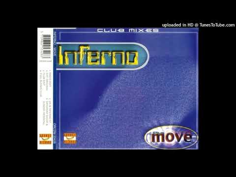 Inferno – Move (5th And Inferno St)