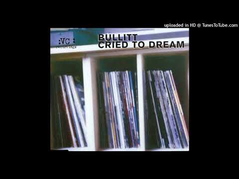 Bullitt – Cried To Dream (Beat Foundation Remix)