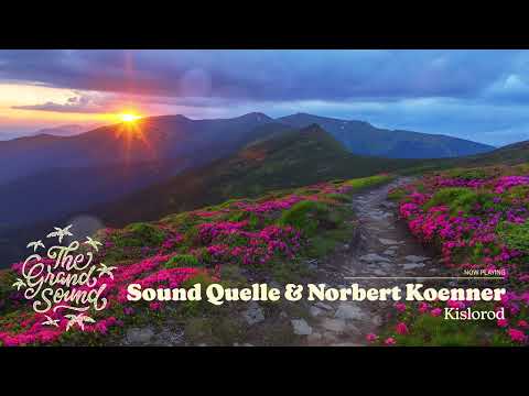 Sound Quelle & Norbert Koenner – Kislorod