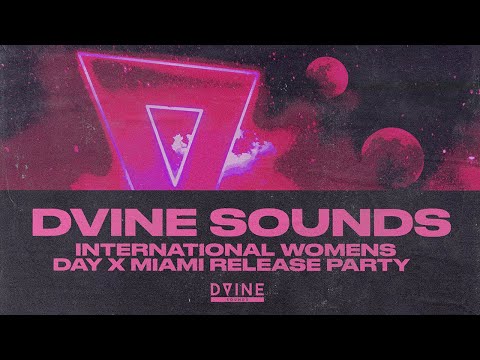 DVINE Sounds – International Women’s Day x Miami release party | Live from Defected Records HQ