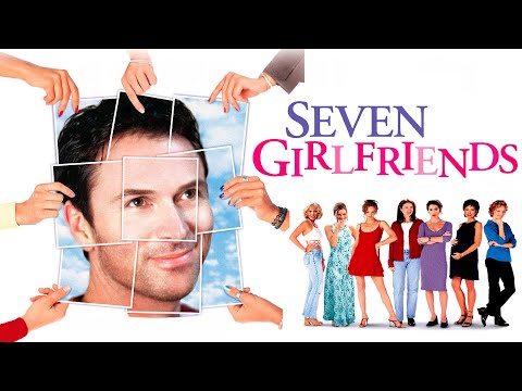 Seven Girlfriends (1999) | Full Movie | Laura Leighton | Tim Daly | Olivia d’Abo | Neal Lerner