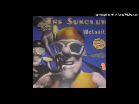 The Sunclub – Wetsuit (3 Drives On A Vinyl Club Remix)