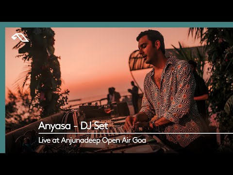 Anyasa – DJ Set (Live from Anjunadeep Open Air Goa)