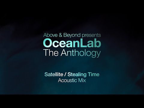 OceanLab – Satellite / Stealing Time (Acoustic Mix)