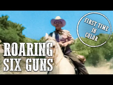 Roaring Six Guns | COLORIZED | Free Cowboy Film
