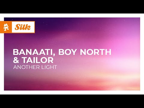 Banaati, Boy North & Tailor – Another Light [Monstercat Release]