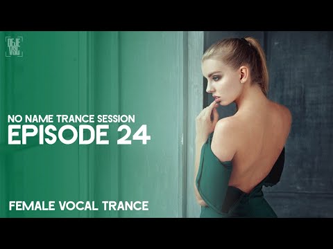Amazing & Emotional Vocal Trance Mix – April 2019 / NO NAME TRANCE SESSION 24 – DeJe Vsl