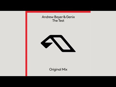 Andrew Bayer & Genix – The Test (Extended Mix)