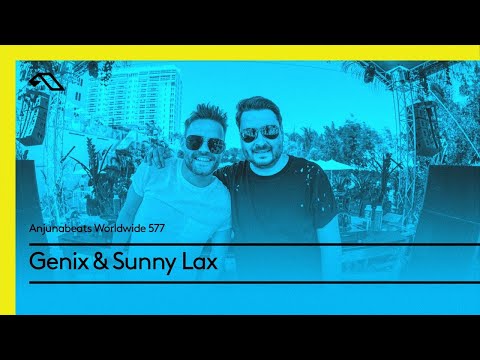 Anjunabeats Worldwide 577 with Genix & Sunny Lax (Road To EDC Special)