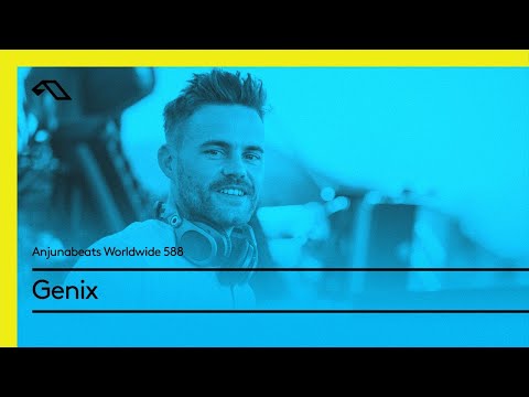 Anjunabeats Worldwide 588 with Genix