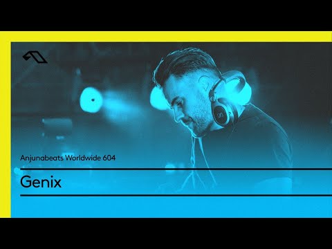 Anjunabeats Worldwide 604 with Genix