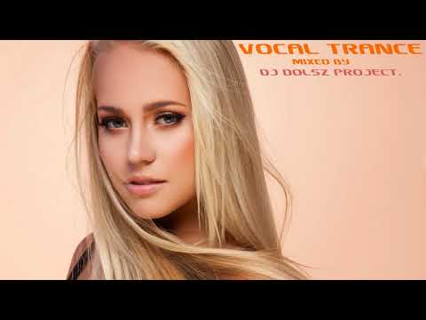 Beautiful female Vocal Trance mixed by Dj Dolsz Project#26