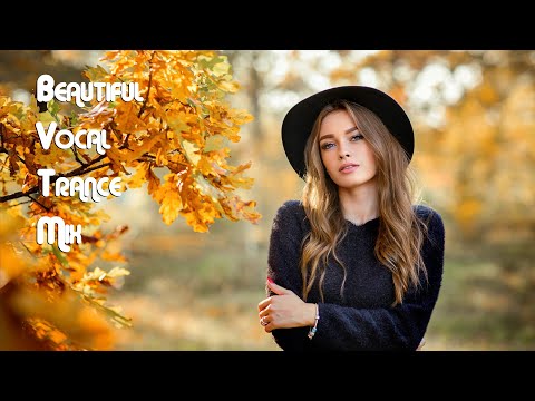 Beautiful Vocal Trance Mix | Female Vocal Trance #03