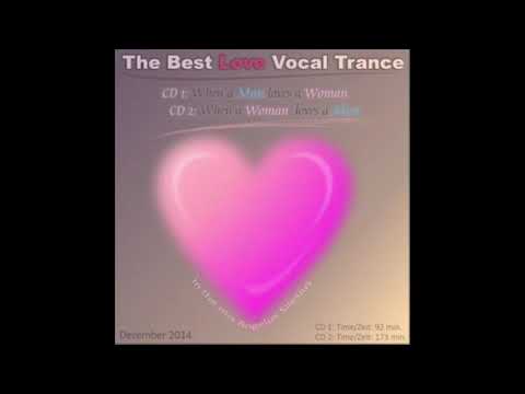 Best Male Vocal Trance CD 1 – When a Man loves a Woman
