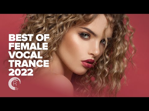 BEST OF FEMALE VOCAL TRANCE 2022 [FULL ALBUM]