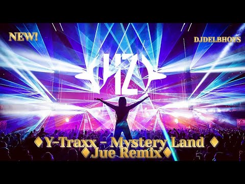 Dive into Mystery: Y-Traxx – Mystery Land Jue Remix 2024