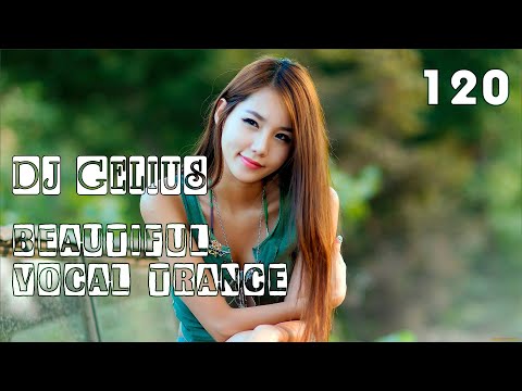 DJ GELIUS – Beautiful Vocal Trance 120